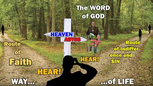 This PowerPoint graphic is composed of a picture of a road that forks into two diverging roads, with figures of people in silhouette, including one standing before a sign post with two arrows, one pointing to Heaven, the other, to the Abyss. A man stands near the sign, preaching the Word of God. Texts identify the two diverging roads, and others highlight the teaching that Faith comes by hearing the Word of God.